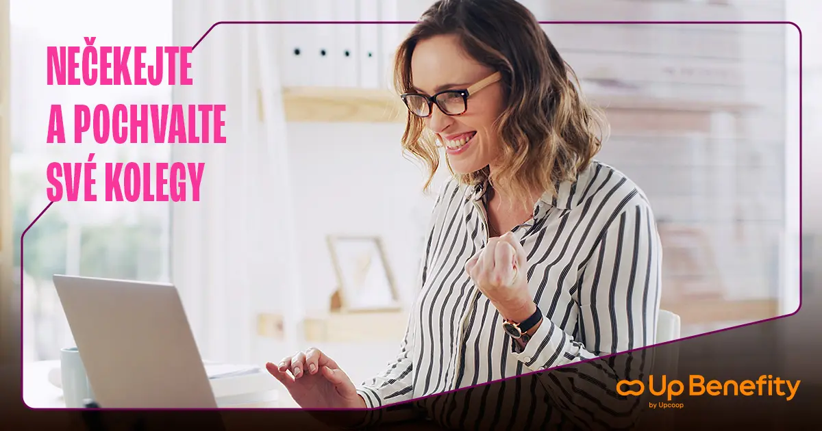 Pochvalte své kolegy. Zabere to pár vteřin, ale radost vydrží celý den